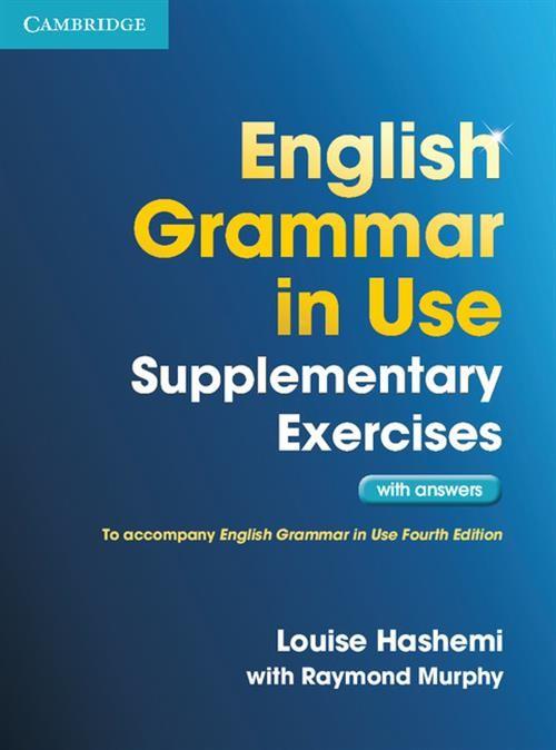 

English Grammar in Use Supplementary Exercises wit