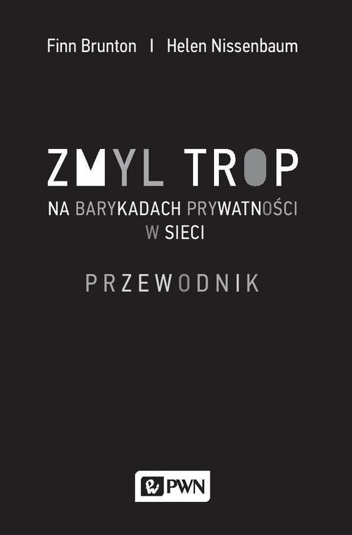 

Zmyl trop Na barykadach prywatności w sieci
