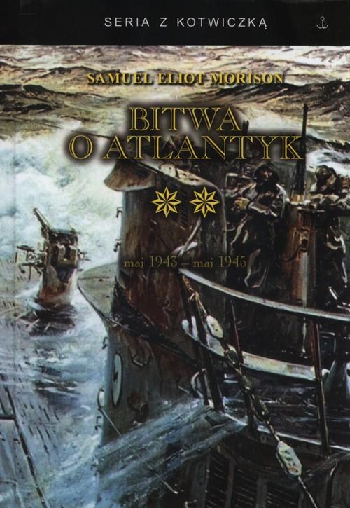

Bitwa o Atlantyk Tom 2 Samuel Eliot Morison
