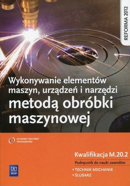 

Wykon. elem. maszyn, urządz. i narz. Kwal. M.20.2