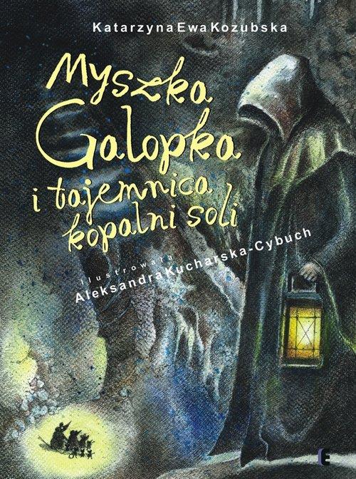 

Myszka Galopka i tajemnica kopalni soli Kazubska
