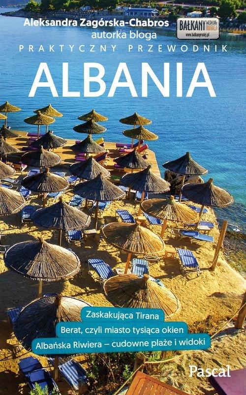 

Albania Przewodnik praktyczny Aleksandra Zagórska-
