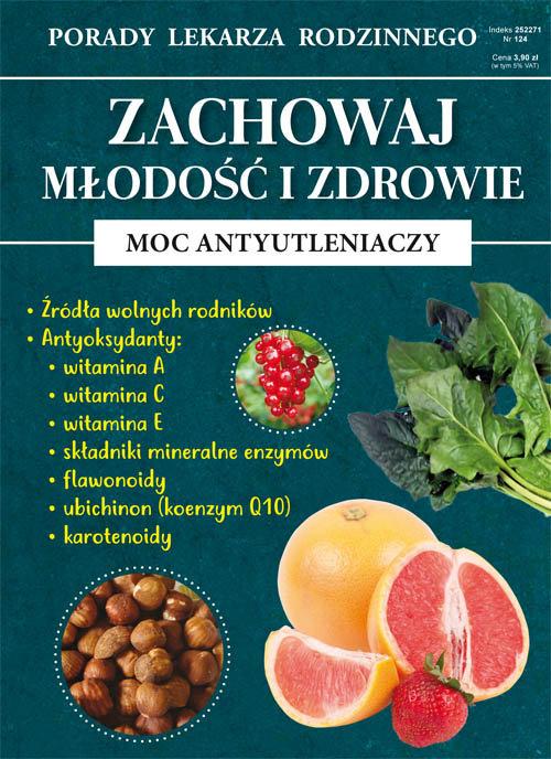 

Zachowaj młodość i zdrowie Moc antyutleniaczy