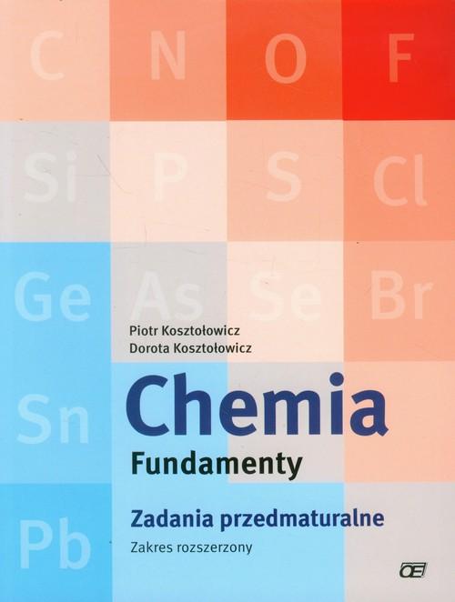 

Chemia Fundamenty Zadania przedmaturalne