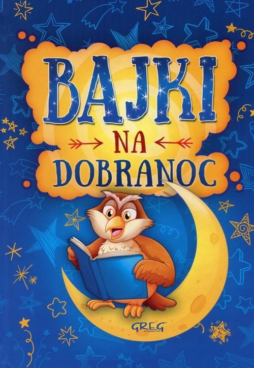 

Bajki na dobranoc