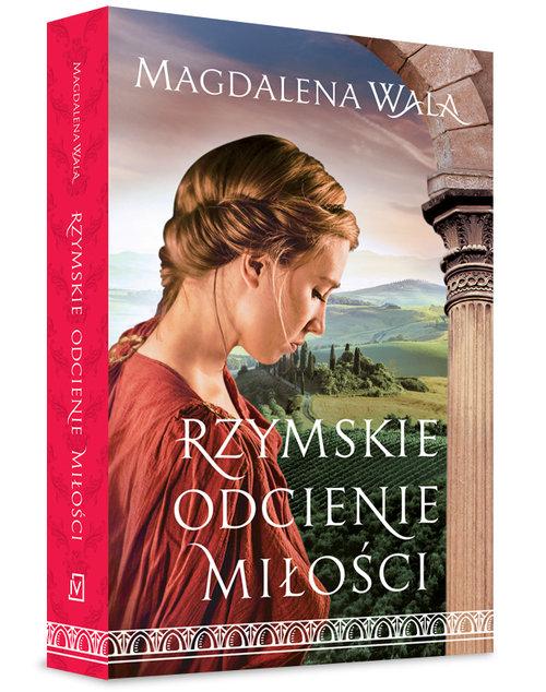 

Rzymskie odcienie miłości Magdalena Wala
