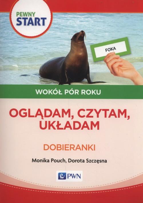 

Pewny Start Wokół pór roku Oglądam czytam układam