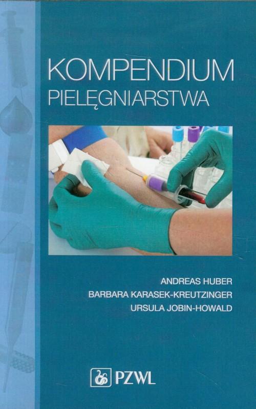 

Kompendium pielęgniarstwa Huber Andreas