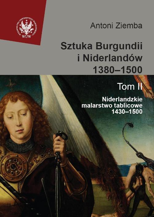 

Sztuka Burgundii i Niderlandów 1380-1500 Tom 2 Nid