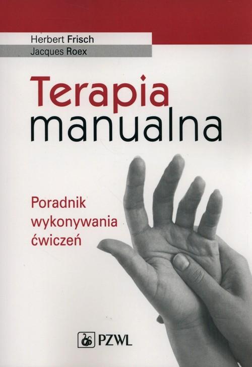 

Terapia manualna Herbert Frisch, Jacques Roex