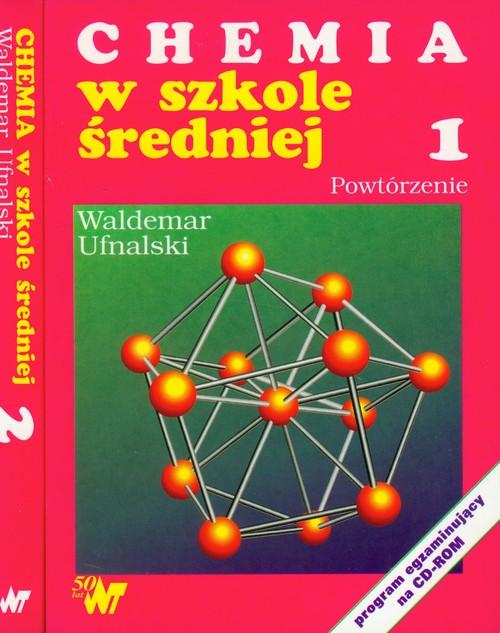 

Chemia w szkole średniej Tom 1-2 Ufnalski Waldemar