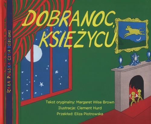 

Dobranoc księżycu Margaret Wise Brown