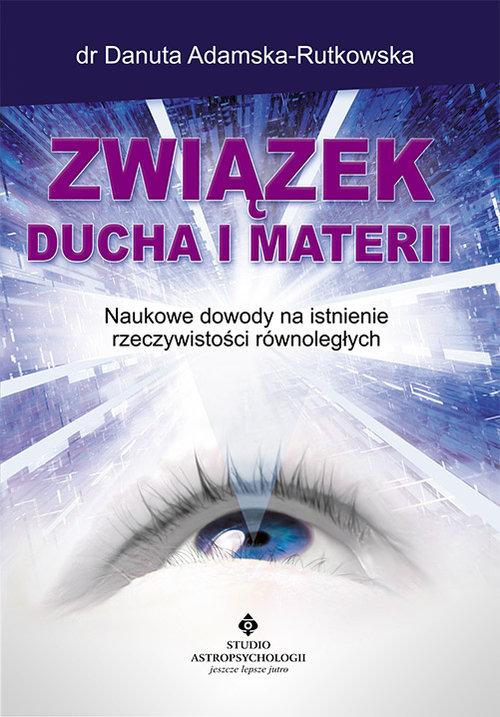 

Związek ducha i materii. Nowe dowody… Rutkowska