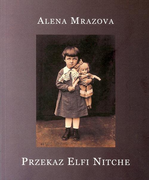 

Przekaz Elfi Nitche Mrazova Alena