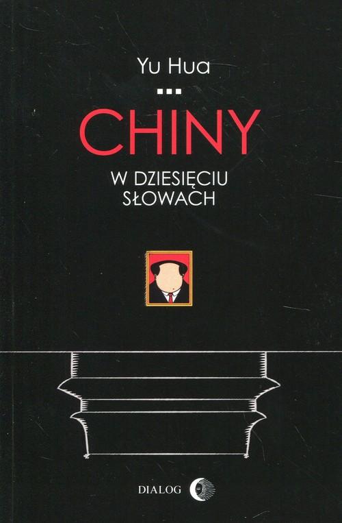 

Chiny w dziesięciu słowach Yu Hua