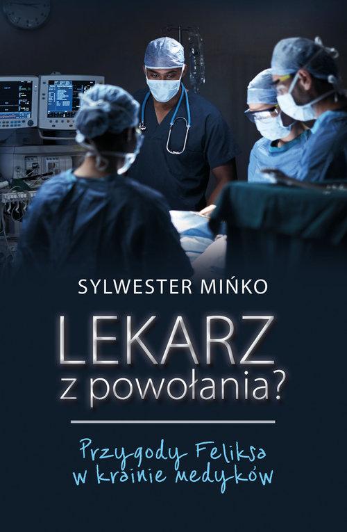 

Lekarz z powołania Przygody Feliksa w krainie med