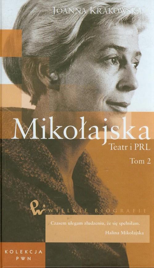 

Mikołajska Teatr i Prl Tom 49 Joanna Krakowska