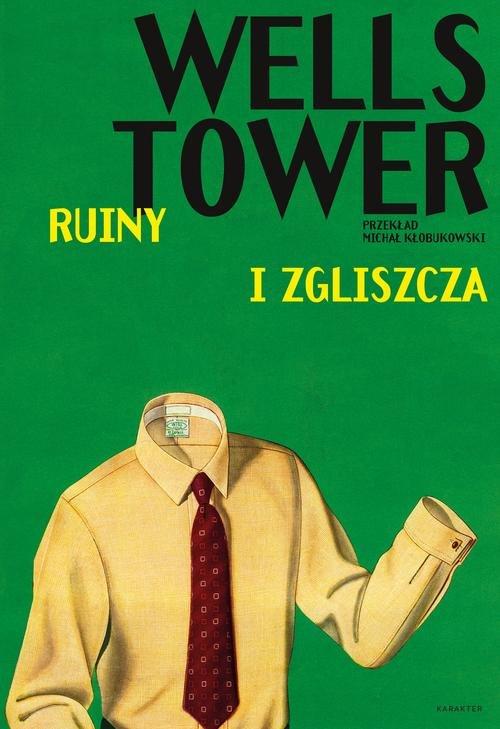 

Ruiny i zgliszcza Wells Tower