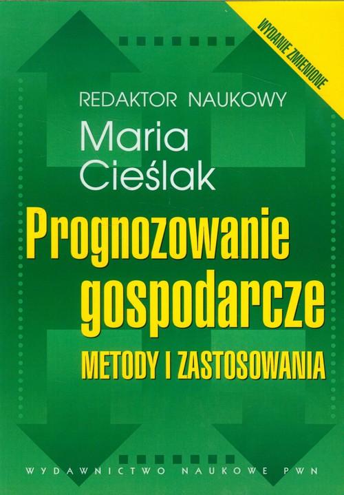 

Prognozowanie gospodarcze Cieślak Maria