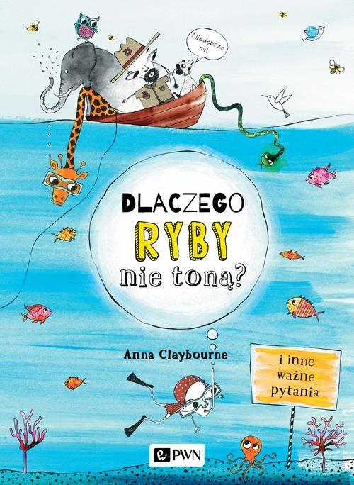 

Dlaczego ryby nie toną Anna Claybourne