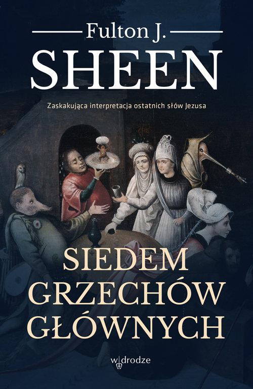 

Siedem grzechów głównych Fulton J. Sheen