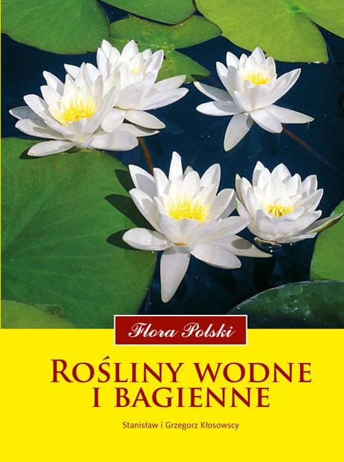 

Rośliny wodne i bagienne Flora Polski