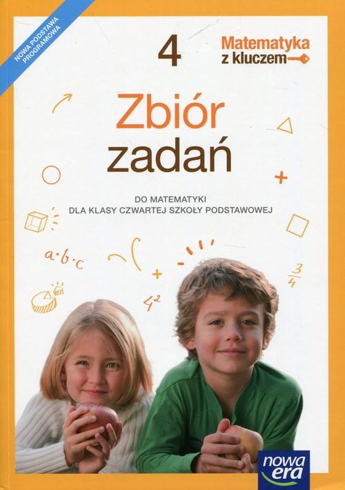 

Matematyka z kluczem 4 Zbiór zadań Praca zbiorowa
