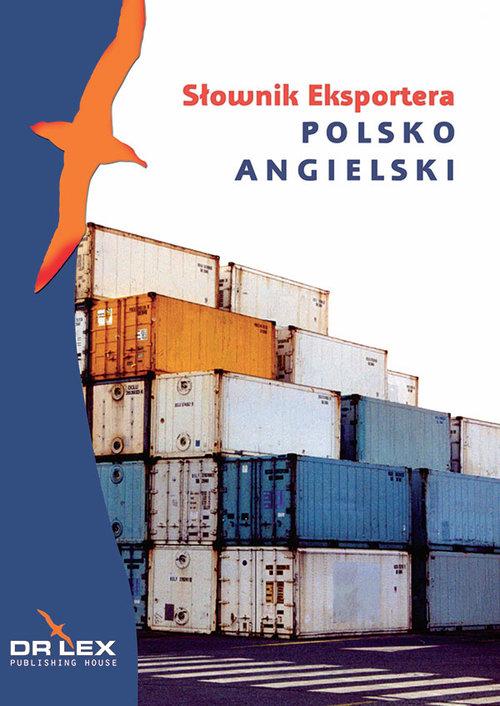 

Polsko-angielski słownik eksportera Kapusta Piotr