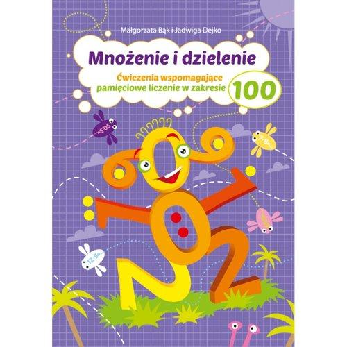 

Mnożenie i dzielenie do 100 Wydawnictwo Pryzmat