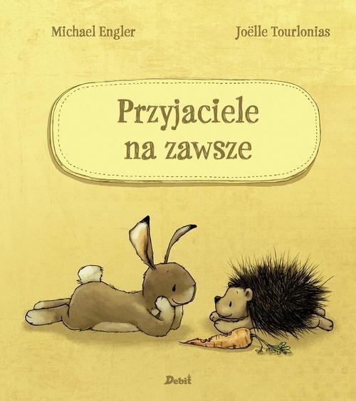 

Przyjaciele na zawsze Michael Engler