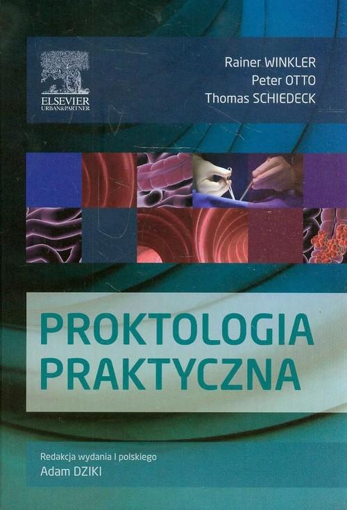 

Proktologia praktyczna Otto Peter, Schiedeck Thoma