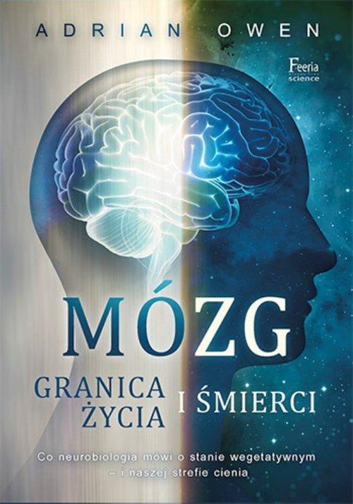 

Mózg Granica życia i śmierci Adrian Owen