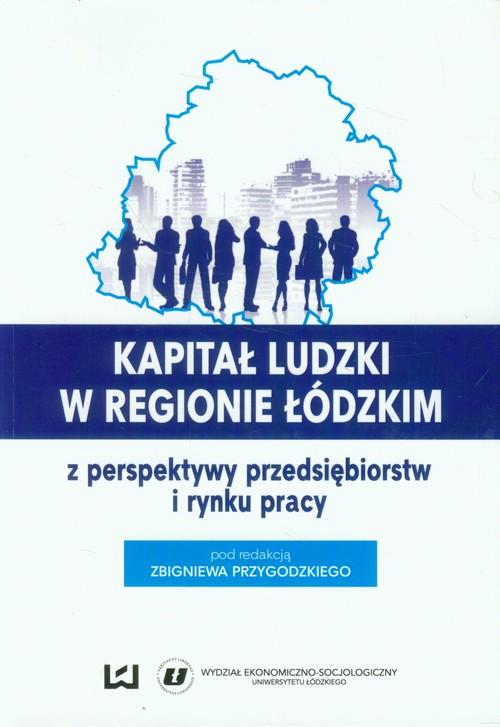 

Kapitał ludzki w regionie łódzkim z perspektywy pr