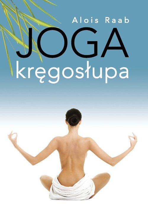 

Joga kręgosłupa Raab Alois