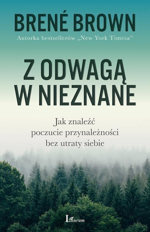 

Z odwagą w nieznane Jak znaleźć poczucie przynależ