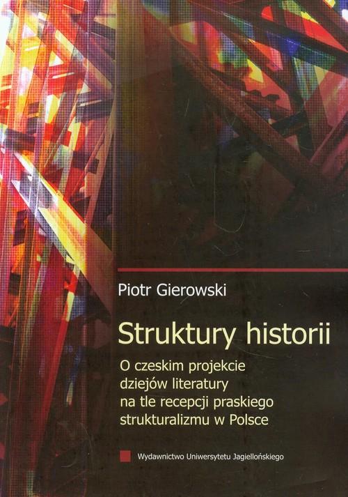 

Struktury historii O czeskim projekcie dziejów lit