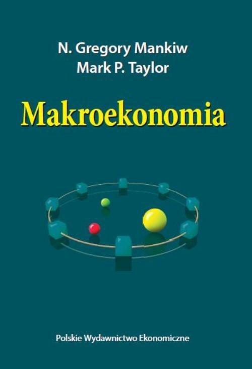 

Makroekonomia Mankiw N. Gregory, Taylor P. Mark