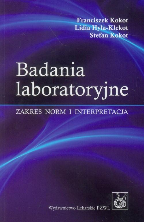 

Badania laboratoryjne Zakres norm i interpretacja