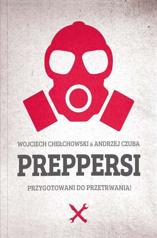

Preppersi Andrzej Czuba, Wojciech Chełchowski