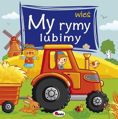 

My rymy lubimy Wieś Joanna Wiśniewska