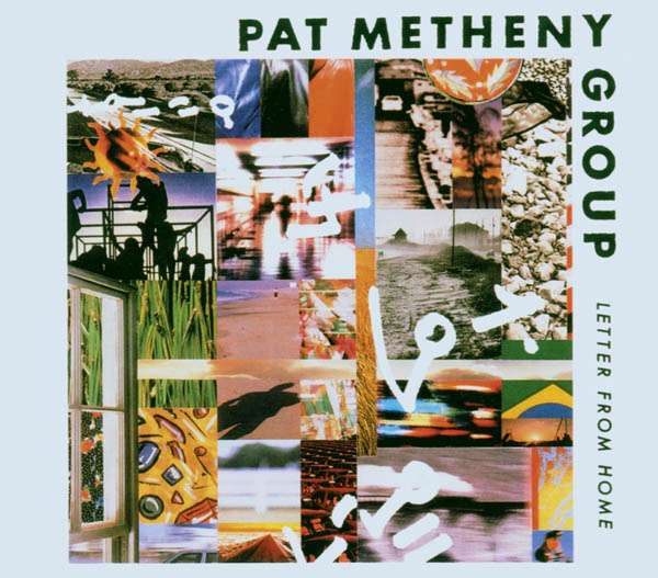 

Pat Metheny Group Letter From Home CD