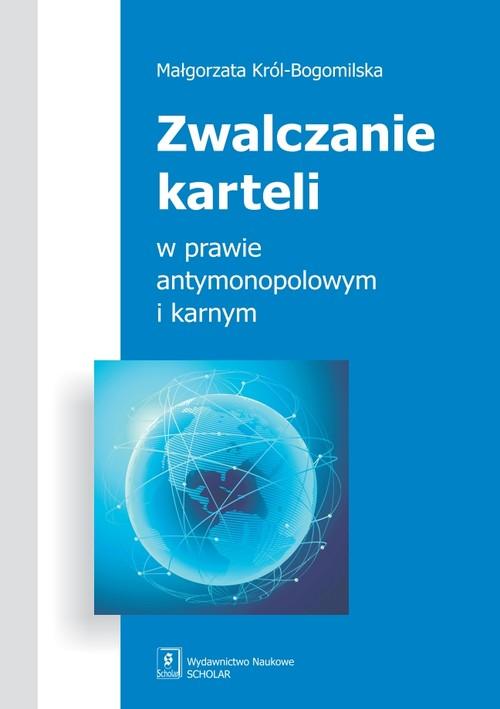 

Zwalczanie karteli w prawie anty… Bogomilska
