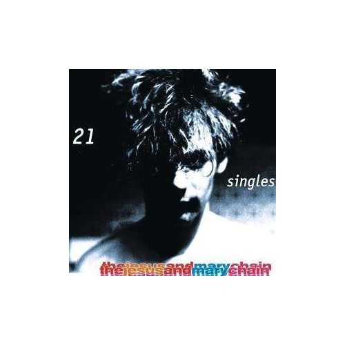 

The Jesus And Mary Chain 21 Singles CD