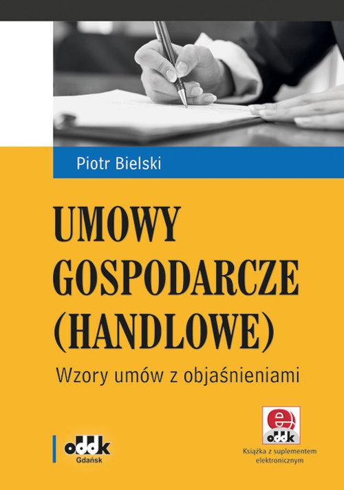 Umowy gospodarcze (handlowe). umów z objaśnieniami
