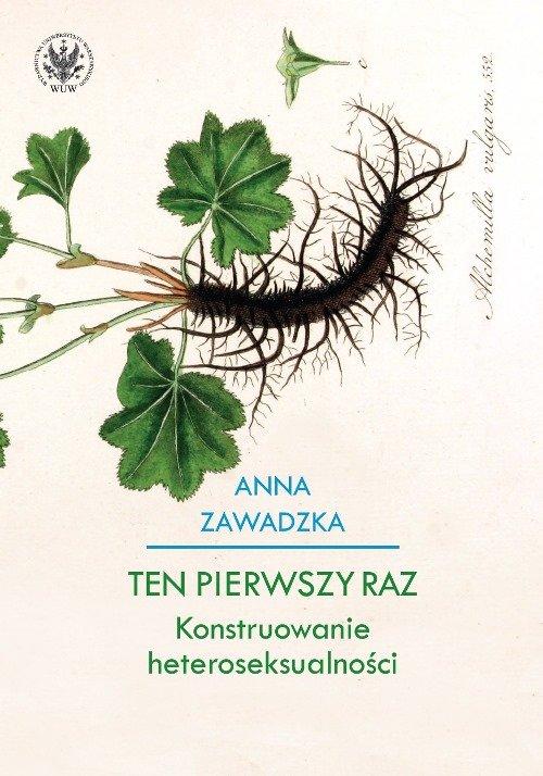 

Ten pierwszy raz. Anna Zawadzka