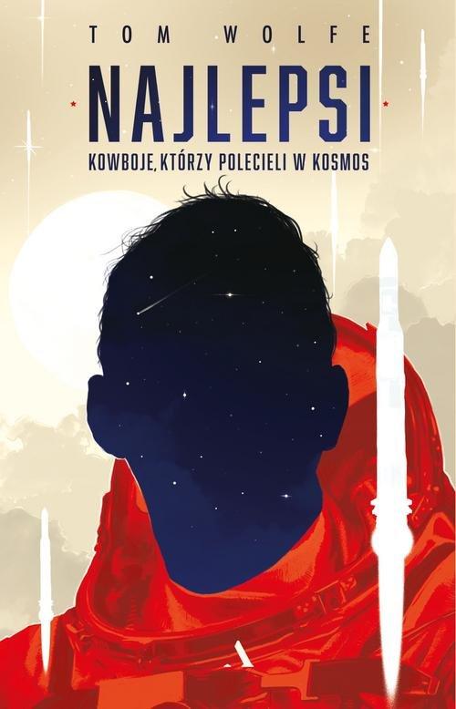 

Najlepsi Kowboje którzy polecieli w kosmos Wolfe