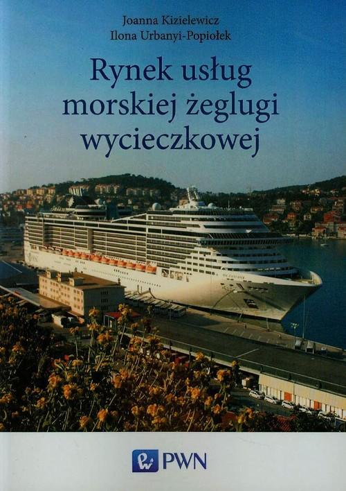 

Rynek usług morskiej żeglugi wycieczkowej Ilona Ur