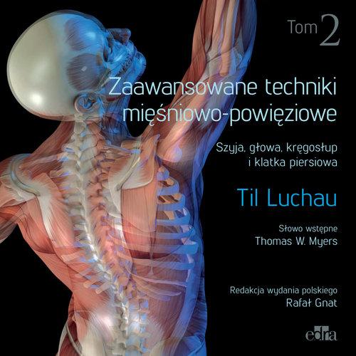 

Zaawansowane techniki mięśniowo-powięziowe. Szyja,