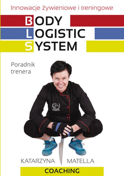 

Body Logistic System Innowacje żywieniowe i trenin