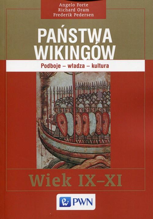 

Państwa Wikingów A. Forte, F. Pedersen, R. Oram